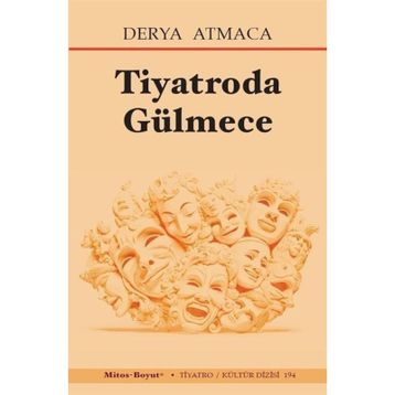 Tiyatroda Gülmece Derya Atmaca