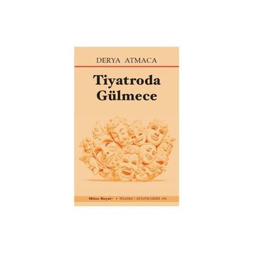 Tiyatroda Gülmece Derya Atmaca