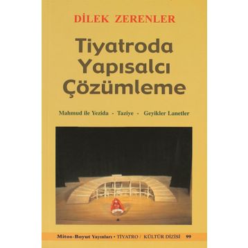 TIYATRODA YAPISALCI ÇÖZÜMLEME - DILEK ZERENLER