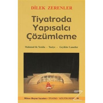 TIYATRODA YAPISALCI ÇÖZÜMLEME - DILEK ZERENLER