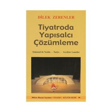 TIYATRODA YAPISALCI ÇÖZÜMLEME - DILEK ZERENLER