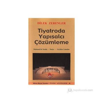TIYATRODA YAPISALCI ÇÖZÜMLEME - DILEK ZERENLER