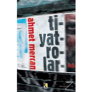 Tiyatrolar - Ahmet Mercan
