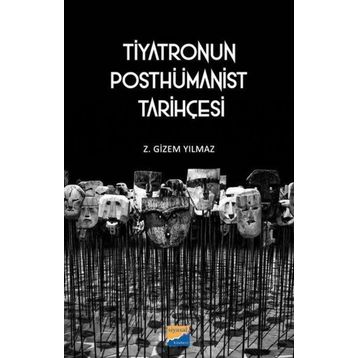 Tiyatronun Posthümanist Tarihçesi Siyasal Kitabevi