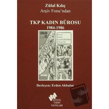 TKP Kadın Bürosu - Zülal Kılıç
