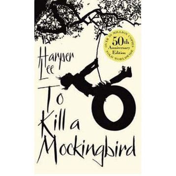 To Kill A Mockingbird - Harper Lee