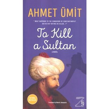 To Kill A Sultan - Ahmet Ümit