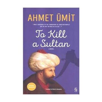 To Kill A Sultan - Ahmet Ümit