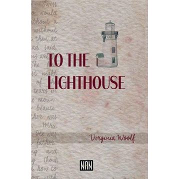 To The Lighthouse - Virginia Wolf