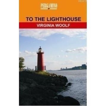 TO THE LIGHTHOUSE - VIRGINIA WOOLF