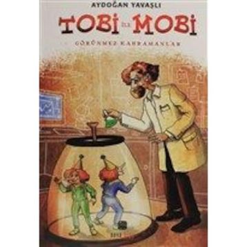 Tobi İle Mobi - Aydoğan Yavaşlı