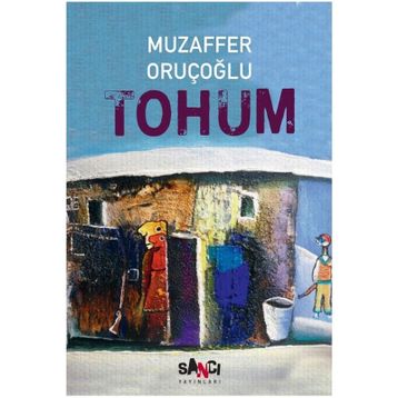 TOHUM - MUZAFFER ORUÇOĞLU