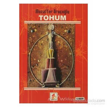 TOHUM - MUZAFFER ORUÇOĞLU