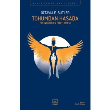 Tohumdan Hasada Octavia E. Butler İthaki Yayınları