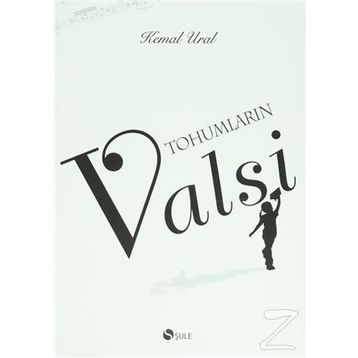 Tohumların Valsi (Ciltli) - Kemal Ural