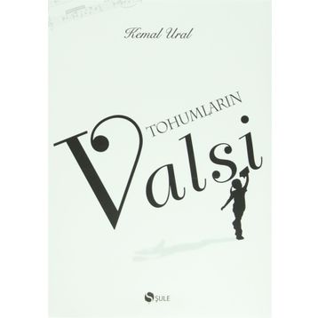 Tohumların Valsi (Ciltli) - Kemal Ural