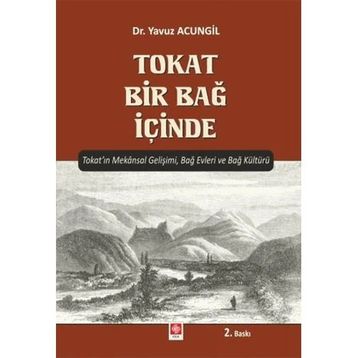 Tokat Bir Bağ İçinde - Yavuz Acungil
