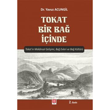 Tokat Bir Bağ İçinde - Yavuz Acungil