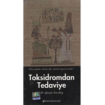 Toksidromdan Tedaviye - Gönenç Kocabay