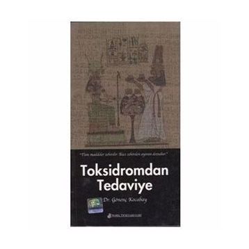 Toksidromdan Tedaviye - Gönenç Kocabay