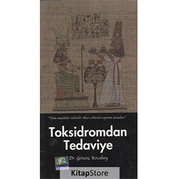 Toksidromdan Tedaviye - Gönenç Kocabay