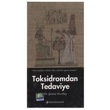 Toksidromdan Tedaviye - Gönenç Kocabay