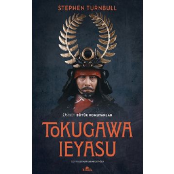 Tokugawa Ieyasu - Stephen Turnbull