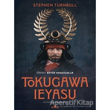 Tokugawa Ieyasu - Stephen Turnbull