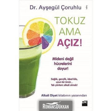Tokuz ama Açız - Ayşegül Çoruhlu