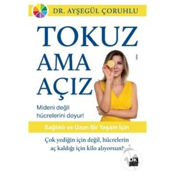 Tokuz ama Açız - Ayşegül Çoruhlu