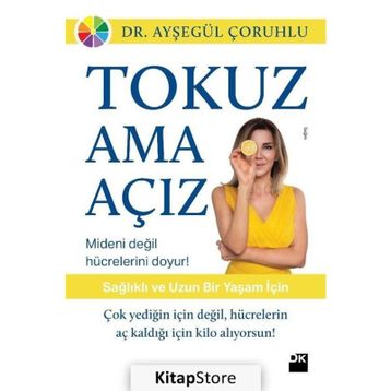 Tokuz Ama Açız! - Dr. Ayşegül Çoruhlu