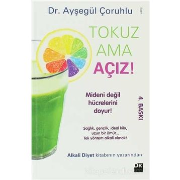 Tokuz Ama Açız! - Dr. Ayşegül Çoruhlu