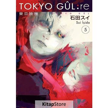 Tokyo Gul : RE 5.Cilt Sui İşida Gerekli Şeyler - Kolektif