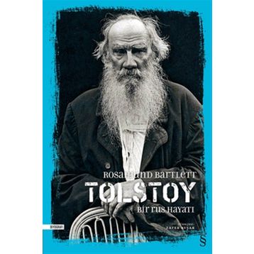 Tolstoy Bir Rus Hayatı - Rosamund Bartlett