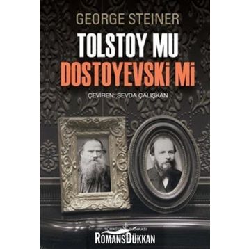 Tolstoy mu Dostoyevski mi - George Steiner