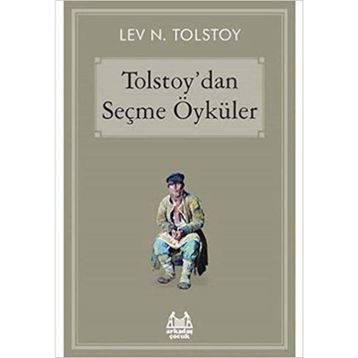 Tolstoy’dan Seçme Öyküler - lev nikolayevich tolstoy