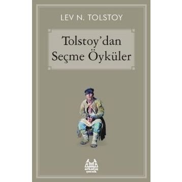 Tolstoy’dan Seçme Öyküler - lev nikolayevich tolstoy