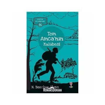 TOM AMCA´NIN KULÜBESİ - H.B. STOWE
