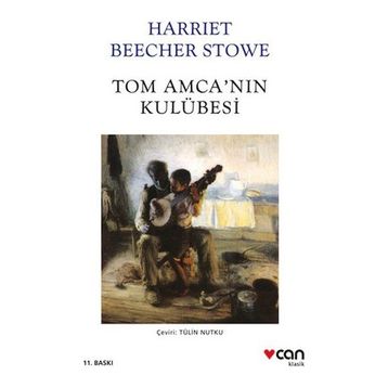 TOM AMCANIN KULUBESI - HARRIET B. STAWE