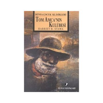 TOM AMCANIN KULUBESI - HARRIET B. STAWE