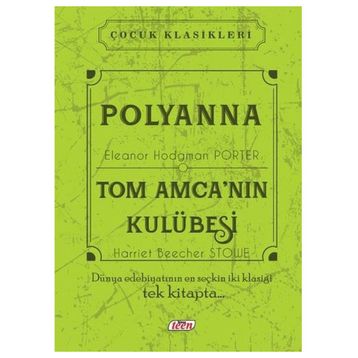 Tom Amcanın Kulübesi - Harriet Beecher Stowe