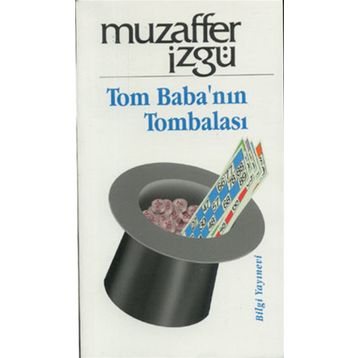 TOM BABA NIN TOMBALASI - MUZAFFER İZGU