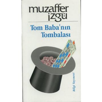 TOM BABA NIN TOMBALASI - MUZAFFER İZGU