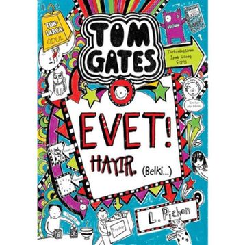 Tom Gates Evet! Hayır Belki - Liz Pichon