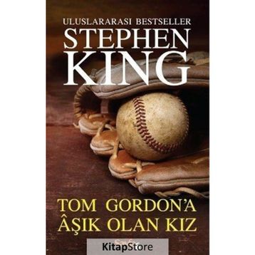 Tom Gordon’a Aşık Olan Kız - Stephen King