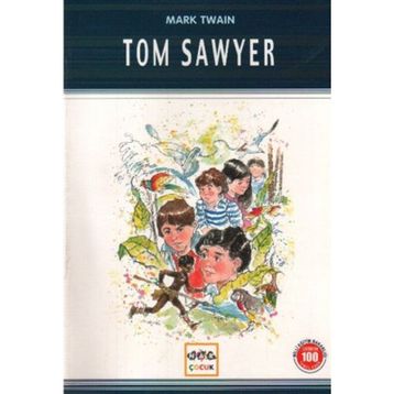 Tom Sawyer 100 Temel Eser - Mark Twain