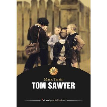 Tom Sawyer 100 Temel Eser - Mark Twain