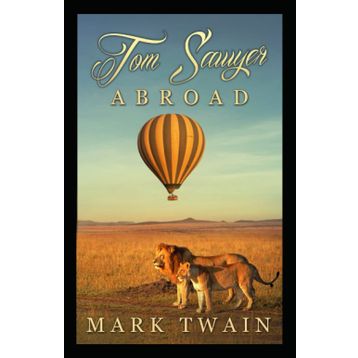 Tom Sawyer Abroad - Mark Twain