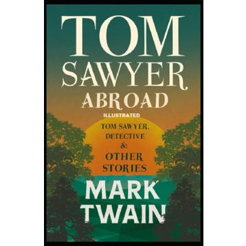 Tom Sawyer Abroad - Mark Twain