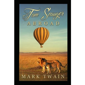 Tom Sawyer Abroad - Mark Twain